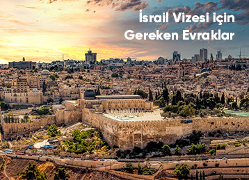 İsrail Vizesi İçin Gereken Evraklar